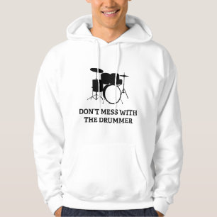 Don't Mess With The Drummer Hoodie