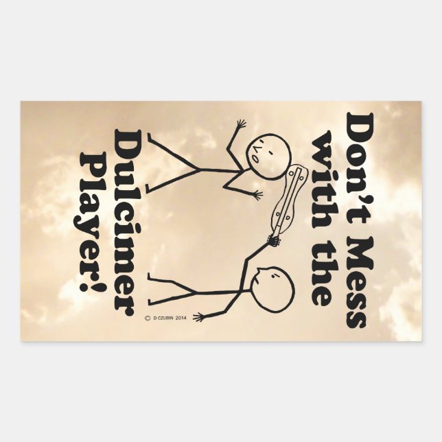 Don't Mess With The Dulcimer Player Rectangular St Sticker (Front)