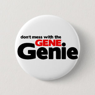 Don't Mess With the Gene Genie 6 Cm Round Badge