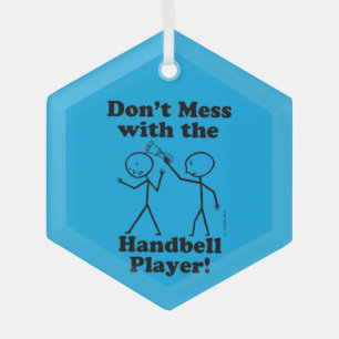 Don't Mess With The Handbell Player Ornament