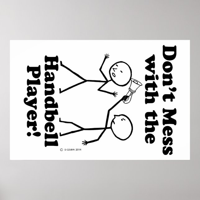 Don't Mess With The Handbell Player Poster (Front)