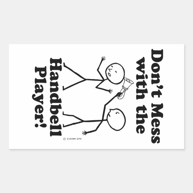 Don't Mess With The Handbell Player Rectangular Sticker (Front)