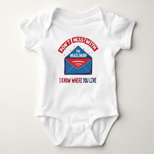 Dont Mess with the Mailman Humour Baby Bodysuit
