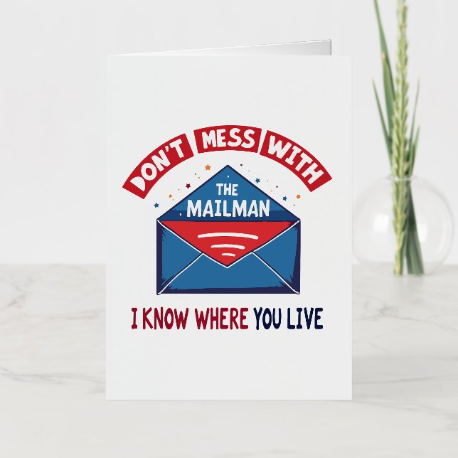 Dont Mess with the Mailman Humour Foil Greeting Card (Front)