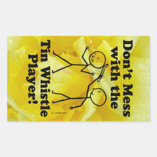 Don't Mess With The Tin Whistle Player Rectangular Sticker