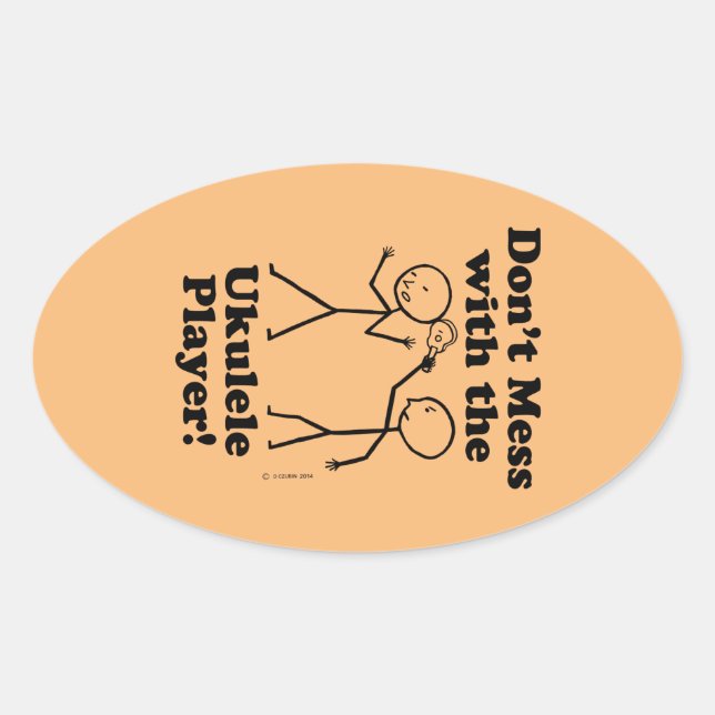 Don't Mess With The Ukulele Player Oval Sticker (Front)