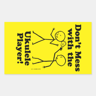 Don't Mess With The Ukulele Player Rectangular Sti Sticker