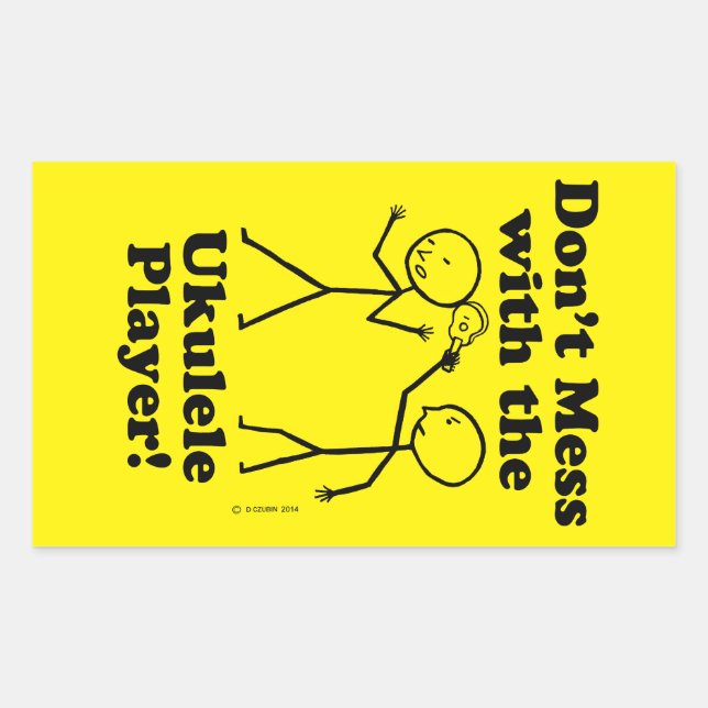 Don't Mess With The Ukulele Player Rectangular Sti Sticker (Front)