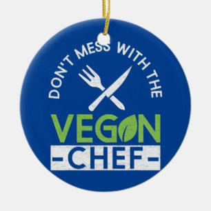 Don't Mess With The Vegan Chef Veganism Chef Ceramic Tree Decoration