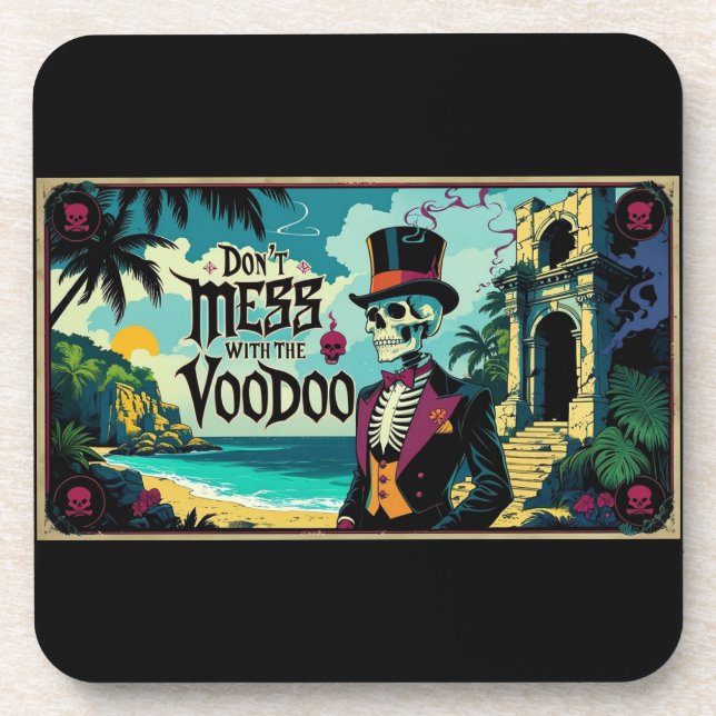 Don't Mess With The Voodoo Coaster (Front)