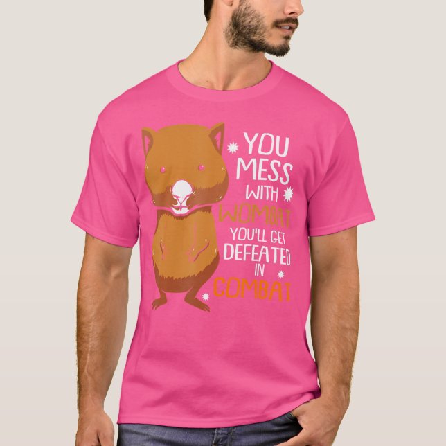 Dont Mess With The Wombat T-Shirt (Front)