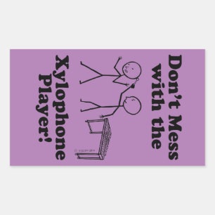 Don't Mess With The Xylophone Player Rectangular S Sticker