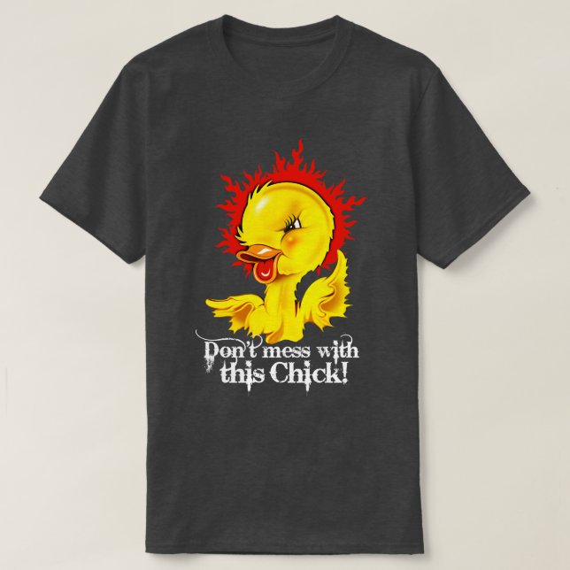 Dont mess with this Chick T-Shirt (Design Front)