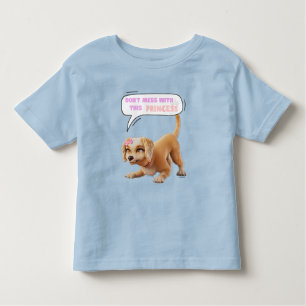 Don't Mess with This Princess Toddler T-Shirt