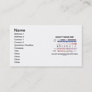 Don't Mind Me I'm Just Spanning The Spectrum Business Card