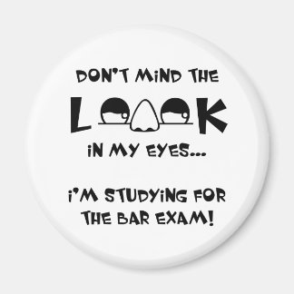 Don't mind the look...bar exam magnet