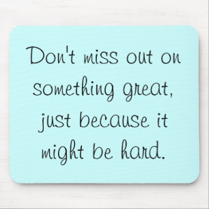 Don't miss out on something great mouse pad