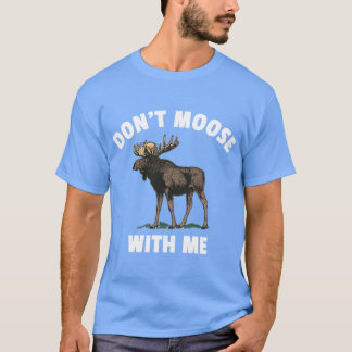 Dont Moose With Me boy T-Shirt