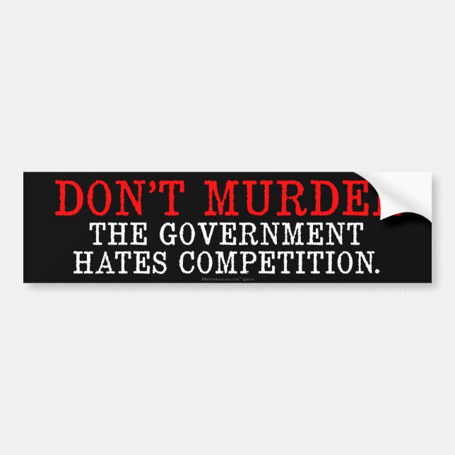 Don't Murder Bumper Sticker (Front)