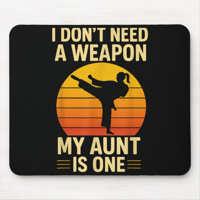 Dont Need a Weapon Taekwondo Aunt is One Retro Mouse Pad (Front)