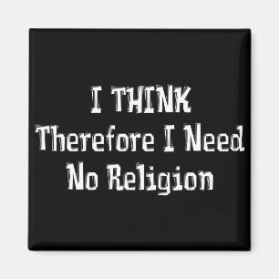 Don't Need Religion Magnet