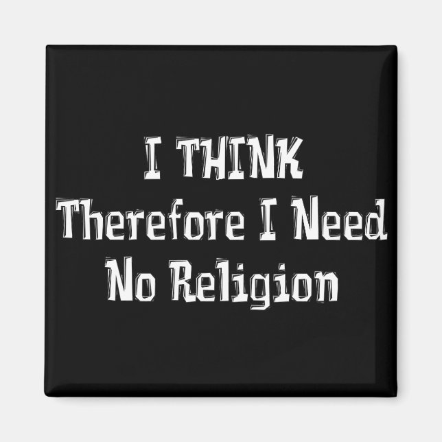 Don't Need Religion Magnet (Front)