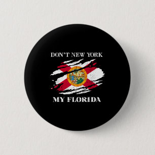 Don't New York My Florida Flag Vintage Florida Fla 6 Cm Round Badge