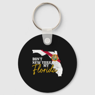 Don't New York My Florida Funny Vintage Flag State Key Ring