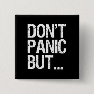 Don't Panic 15 Cm Square Badge