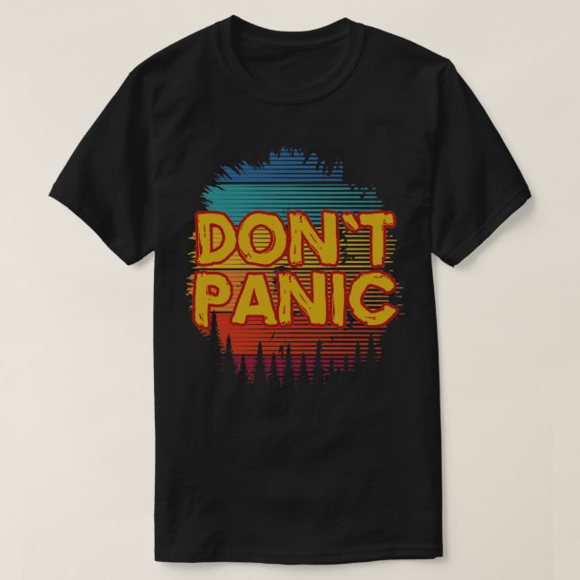 Dont panic 1 T-Shirt (Design Front)