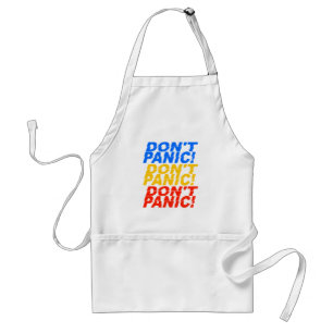 Don't Panic! apron - choose style & colour