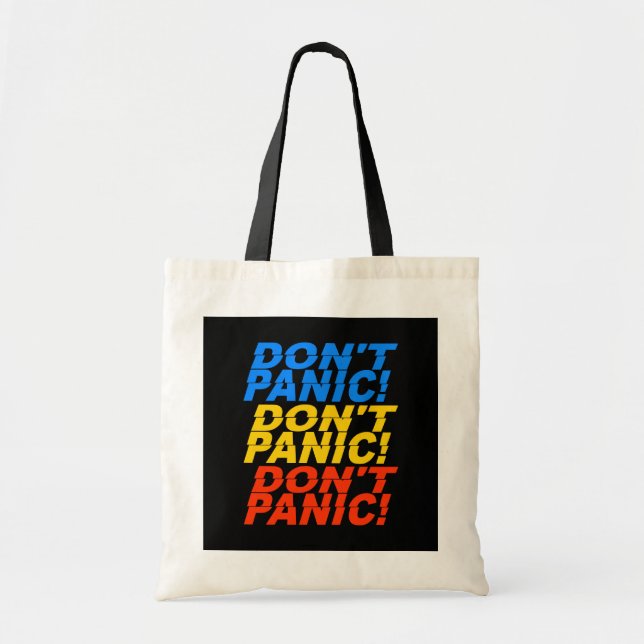 Don't Panic! bag - choose style & colour (Front)