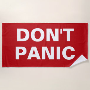 DON'T PANIC Beach Towel