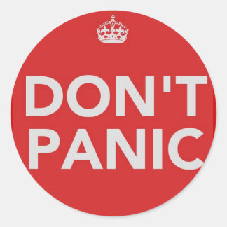 DON'T PANIC CLASSIC ROUND STICKER