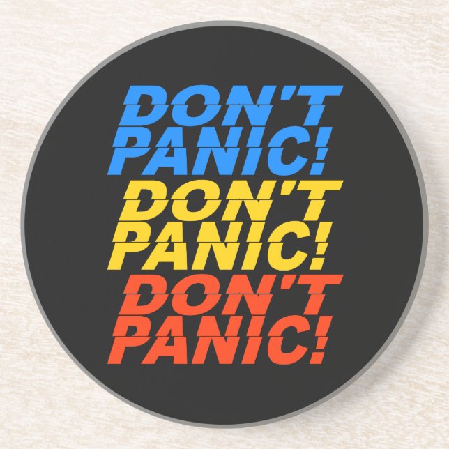 Don't Panic! coaster (Front)