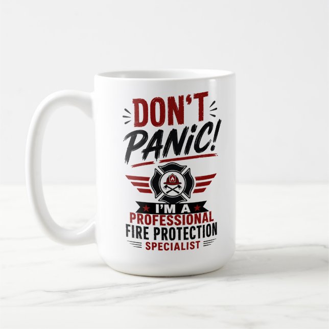 Don't Panic i'm a Fire Protection Specialist  Coffee Mug (Left)