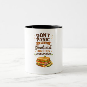Don't Panic I'm a Sandwich Logistics Coordinator Two-Tone Coffee Mug