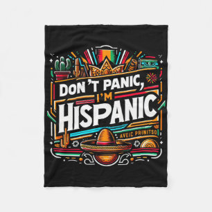 Don't Panic I'm Hispanic Funny Mexican Sombrero De Fleece Blanket