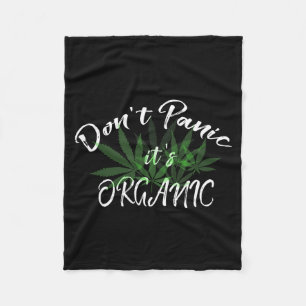 Don't Panic It's Organic Funny Quotes Shirt  Fleece Blanket