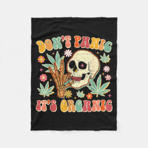 Don't Panic It's Organic Weed Skull  Fleece Blanket