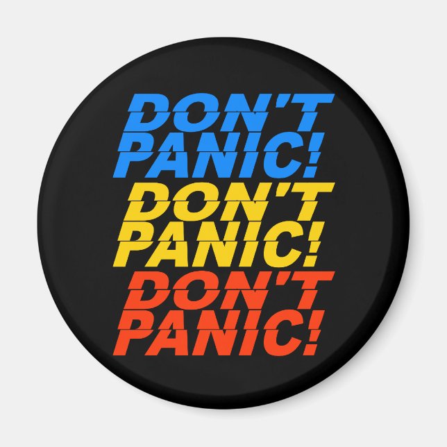 Don't Panic! magnet (Front)