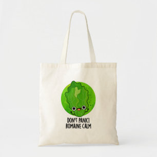 Don't Panic Romaine Calm Funny Veggie Pun  Tote Bag