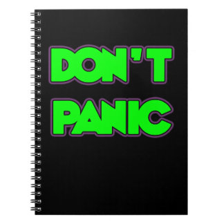 Don't Panic Spiral Notebook