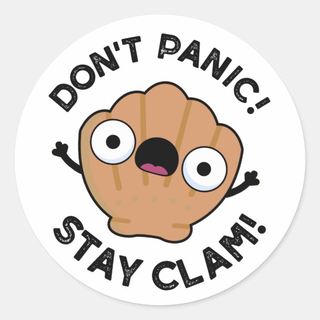 Don't Panic Stay Clam Funny Animal Pun  Classic Round Sticker (Front)