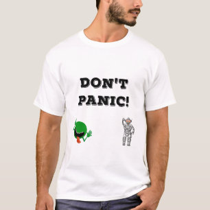 Don't Panic T-Shirt