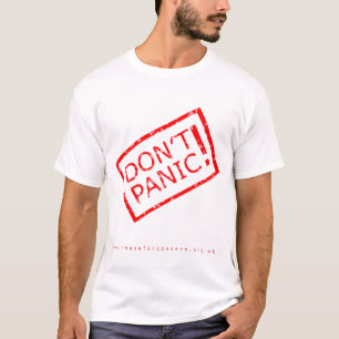 Dont Panic! T-Shirt