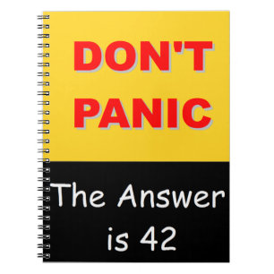 Don't Panic - The Answer is 42 Spiral Notebook