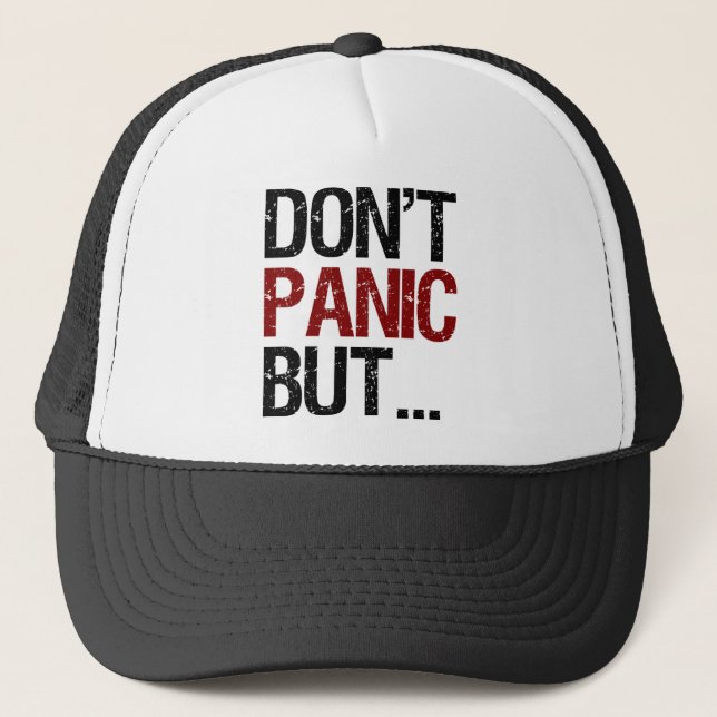 Don't Panic Trucker Hat (Front)