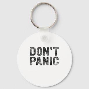 Don't Panic Vintage Distressed Sarcastic Funny Ret Key Ring