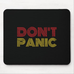 Don't Panic Vintage Distressed Shirt Long Sleeve  Mouse Pad